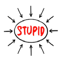 STUPID